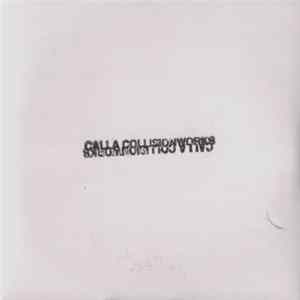 Calla - Collisionworks Album
