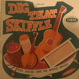 Dick Jacobs And His Skiffle Group - Dig That Skiffle Album