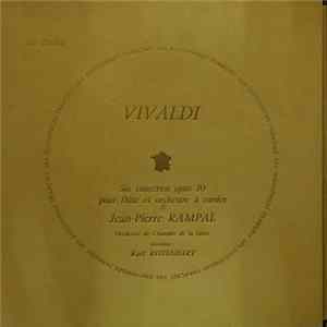 Antonio Vivaldi, Karl Ristenpart, Robert Veyron-Lacroix, Jean-Pierre Rampal - Six concertos opus 10 pour flûte et orchestre à cordes Album