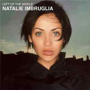 Natalie Imbruglia - Left Of The Middle Album