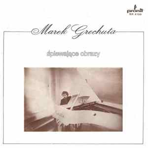 Marek Grechuta - Śpiewające Obrazy Album