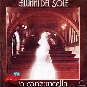 Alunni Del Sole - 'A Canzuncella Album