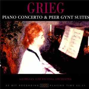 Grieg, Georgian SIMI Festival Orchestra, Nodar Tsatishvili - Piano Concerto & Peer Gynt Suites Album