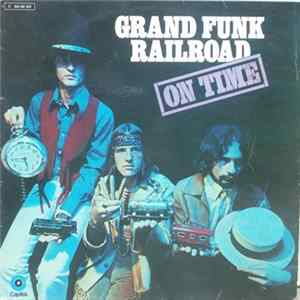 Grand Funk Railroad - On Time Album