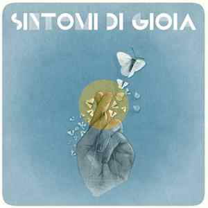 Sintomi Di Gioia - Sintomi Di Gioia Album