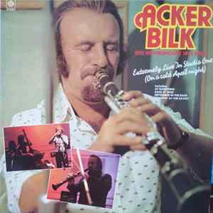 Acker Bilk And His Paramount Jazz Band - Extremely Live In Studio One (On A Cold April Night) Album