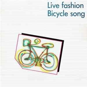 Live Fashion - Bicycle Song Album