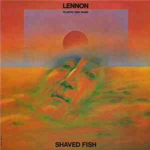 Lennon, The Plastic Ono Band - Shaved Fish - Nyírott Sügér Album