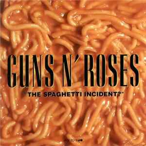 Guns N' Roses - "The Spaghetti Incident?" Album