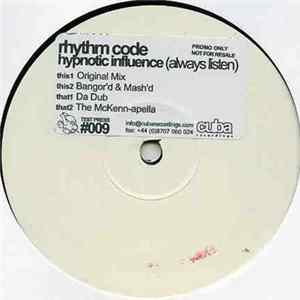 Rhythm Code - Hypnotic Influence (Always Listen) Album