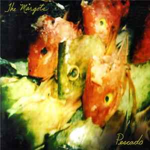 The Margots - Pescado Album