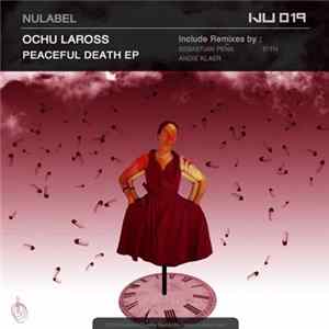 Ochu Laross - Peaceful Death EP Album