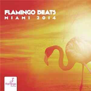 Various - Flamingo Beats Miami 2014 Album