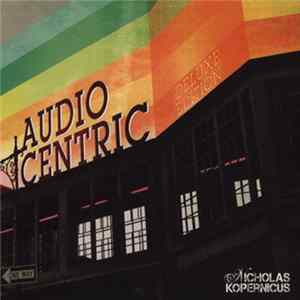 Nicholas Kopernicus - Audiocentric [Deluxe Edition] Album