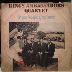 Kings Ambassadors Quartet - That Beautiful Land Album