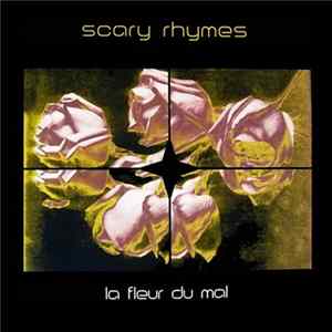 Scary Rhymes - La Fleur Du Mal Album