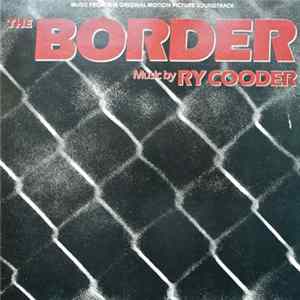 Ry Cooder - The Border Album