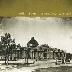 Edith Söderström - Carlsberg Glyptotek Album