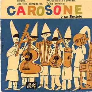 Renato Carosone Y Su Sexteto - Torero / Los Tres Compadres / Pequeñísima Serenata / Tema Armenio Album