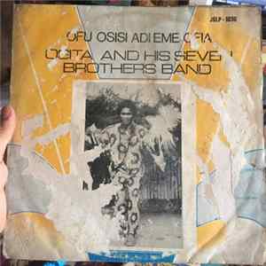 Osita And His Seven Brothers Band - Ofu Osisi Adi Eme Ofia Album
