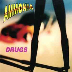 Ammon!a - Drugs Album