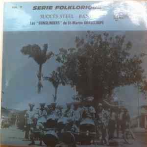 Succès Steel Band, Les "Gunslingers" de St-Martin Guadeloupe - Vol.7 Serie Folklorique Album