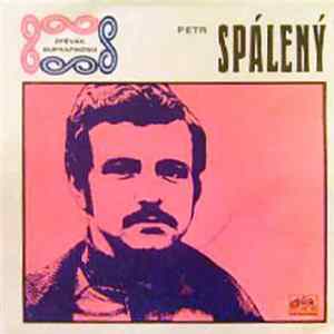 Petr Spálený - Podivný Hry Lidí / Kdybych Já Byl Kovářem Album