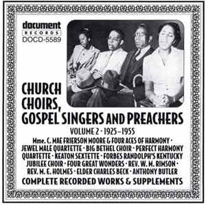 Various - Church Choirs, Gospel Singers And Preachers Volume 2 1925-1955 Complete Recorded Works & Supplements Album