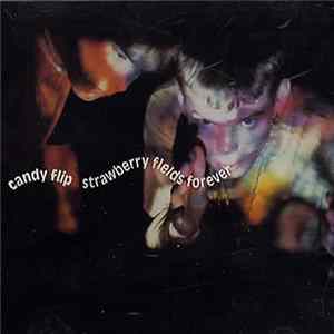 Candy Flip - Strawberry Fields Forever Album