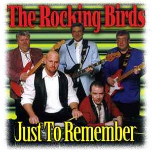 The Rocking Birds - Just To Remember Album