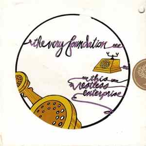 The Very Foundation - This Restless Enterprise Album
