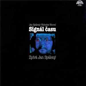 Jan Spálený & Mahagon / Vítězslav Nezval - Signál Času Album