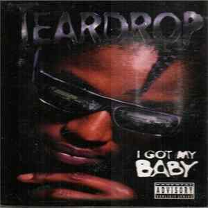 Teardrop - I Got My Baby Album