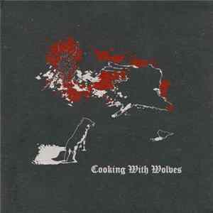 Wolfmangler - Cooking With Wolves Album