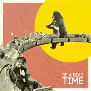 Be A Bear - Time Album