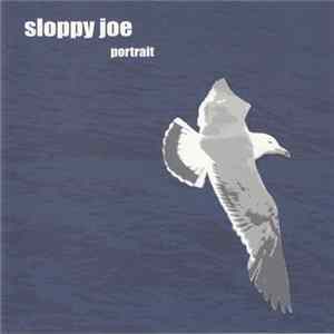 Sloppy Joe - Portrait Album