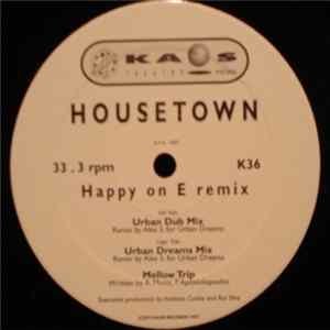 Housetown - Happy On E Album