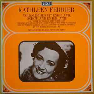 Kathleen Ferrier - Volksliedjes Uit Engeland, Schotland En Ierland Album
