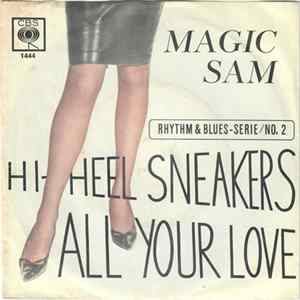 Magic Sam - High Heel Sneakers / All Your Love Album