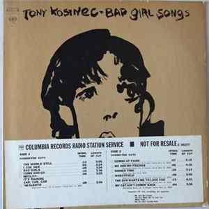 Tony Kosinec - Bad Girl Songs Album