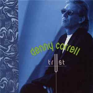 Denny Correll - Trust Album
