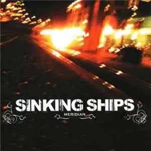 Sinking Ships - Meridian Album