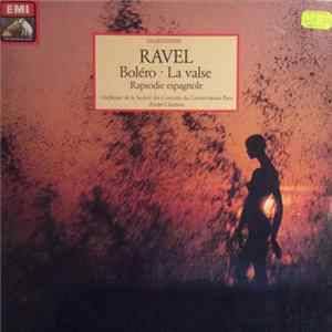 Ravel, Société Des Concerts Du Conservatoire, André Cluytens - Boléro / Rapsodie Espagnole / La Valse Album