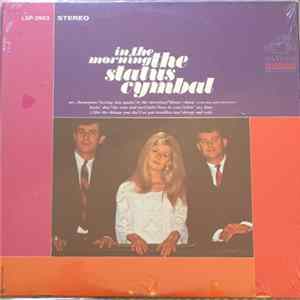 The Status Cymbal - In The Morning Album