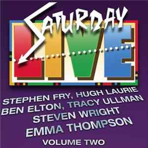 Stephen Fry, Hugh Laurie, Ben Elton, Tracey Ullman, Steven Wright - Saturday Live Volume Two Album