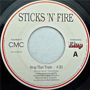 Sticks 'N' Fire - Stop That Train Album