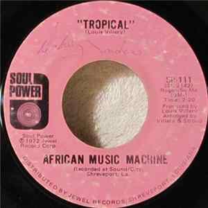 African Music Machine - Tropical / A Girl In France Album