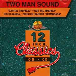 Two Man Sound - Capital Tropical / Que Tal America / Disco Samba / Brigitte Bardot / Ritmocada Album
