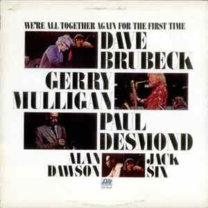 Dave Brubeck - We're All Together Again For The First Time Album