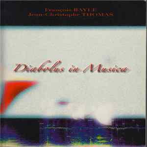 François Bayle - Diabolus In Musica Album